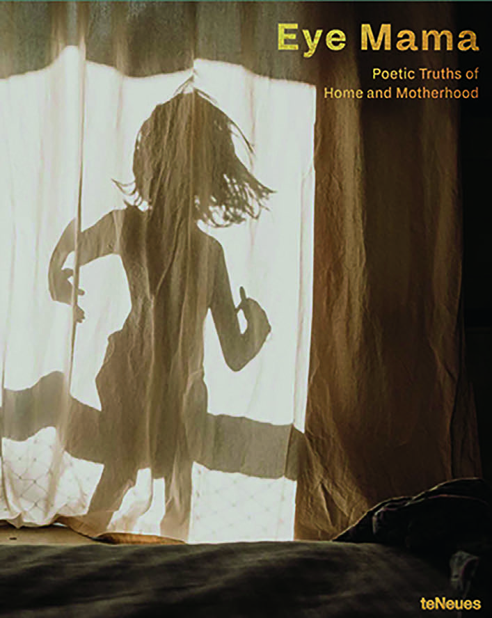 EYE MAMA: Poetic Truths of Home and Motherhood